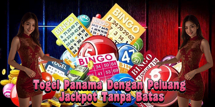 Togel Panama Dengan Peluang Jackpot Tanpa Batas